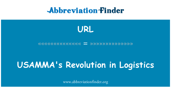 URL: USAMMA's   Revolution in Logistics