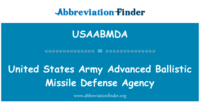 USAABMDA: Ejército de Estados Unidos Agencia de defensa de misiles balísticos de avanzada