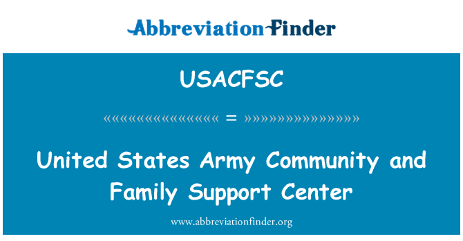 USACFSC: Comunitat de l'exèrcit dels Estats Units i centre de suport familiar