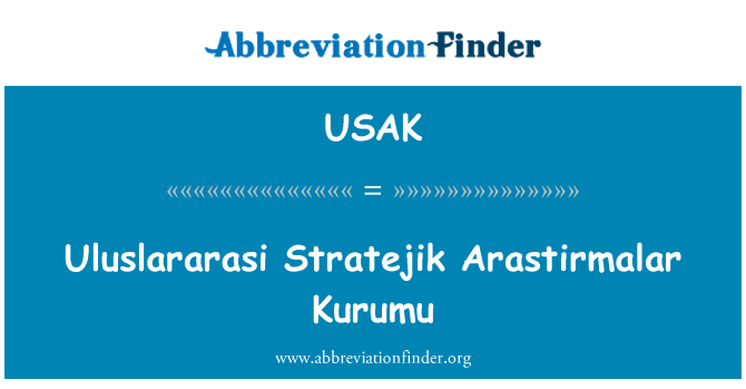 USAK: Uluslararasi Stratejik Arastirmalar Kurumu