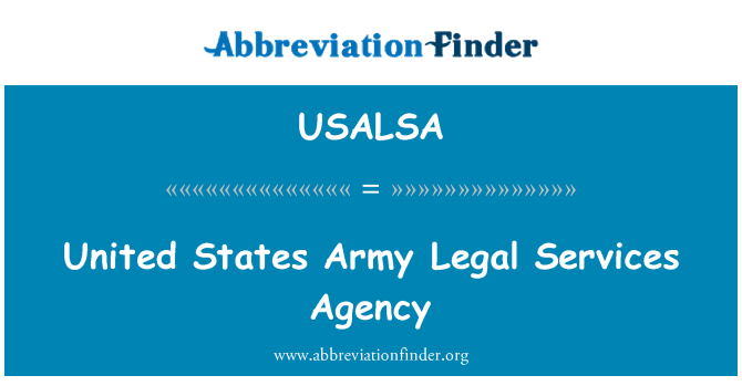 USALSA: Amerikas valstu armijas juridisko pakalpojumu aģentūra