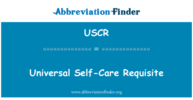 USCR: Universal Self-Care Requisite