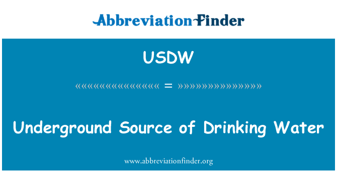 USDW: Fuente subterránea de agua potable