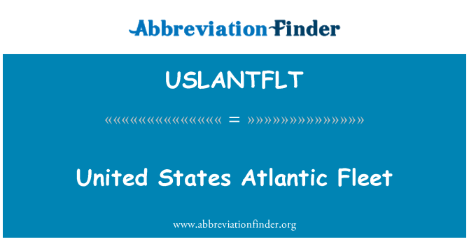 USLANTFLT: United States Atlantic Fleet