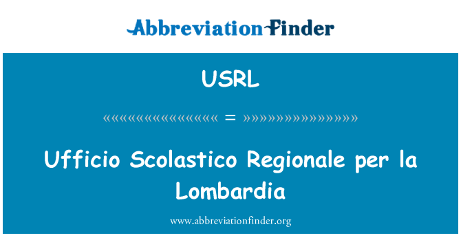 USRL: Ufficio Scolastico Regionale một la Lombardia