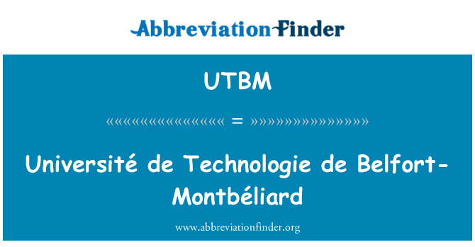 UTBM: مونٹریال de ٹیچنالوگی de بیلفورٹ-Montbéliard