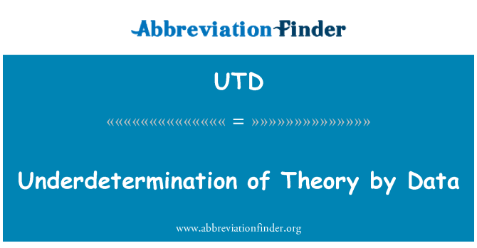 UTD: Sottodeterminazione della teoria di dati
