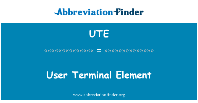 UTE: Elemento terminale utente