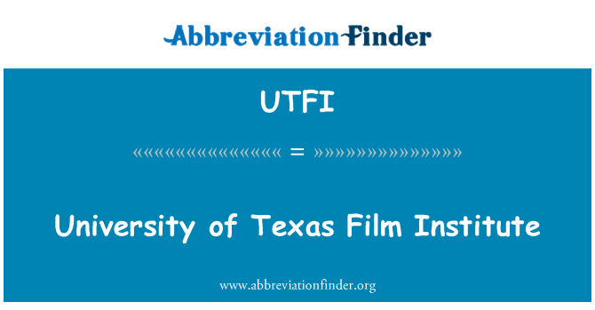 UTFI: Inivèsite Texas fim Enstiti