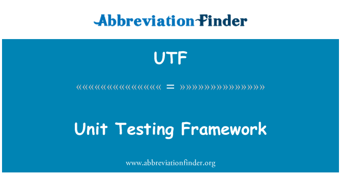 UTF: Unit Testing Framework