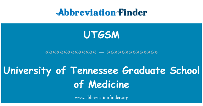 UTGSM: Ysgol feddygaeth graddedigion prifysgol Tennessee