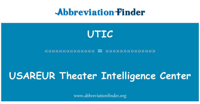 UTIC: USAREUR teatru Intelligence Center