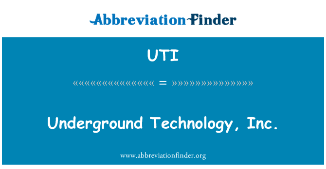 UTI: Подземни технология, Inc.