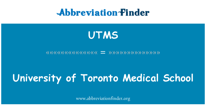 UTMS: University of Toronto Medical School