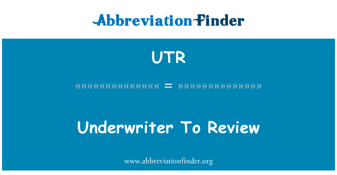 UTR: Underwriter pou revizyon