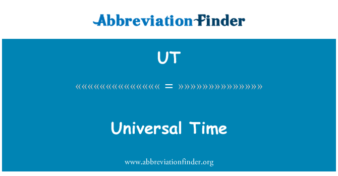 UT: Universal Time