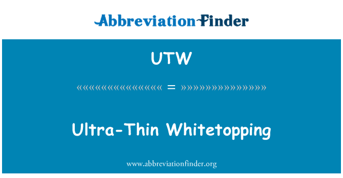 UTW: Ultra-plānām Whitetopping