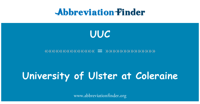 UUC: University of Ulster w Coleraine