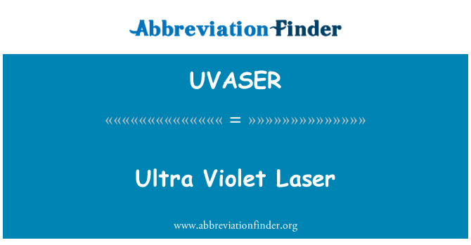 UVASER: ウルトラ バイオレット レーザー