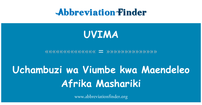 UVIMA: Uchambuzi wa Viumbe แต่ Maendeleo แหล่ง Mashariki