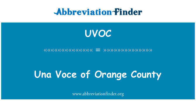 UVOC: UNA Voce Orange County