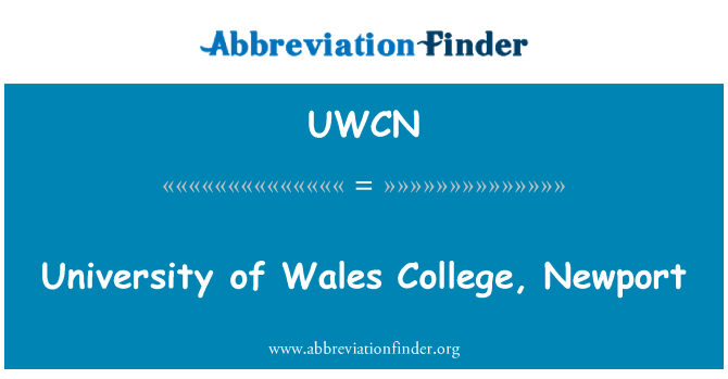 UWCN: University of Wales College, Newport