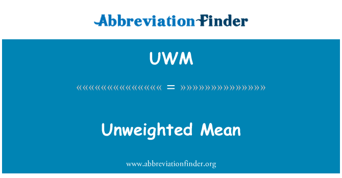 UWM: Il-medja unweighted