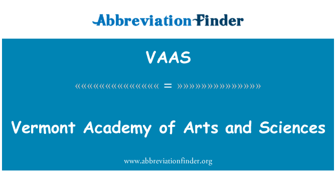 VAAS: Vermont Academy of Arts and Sciences