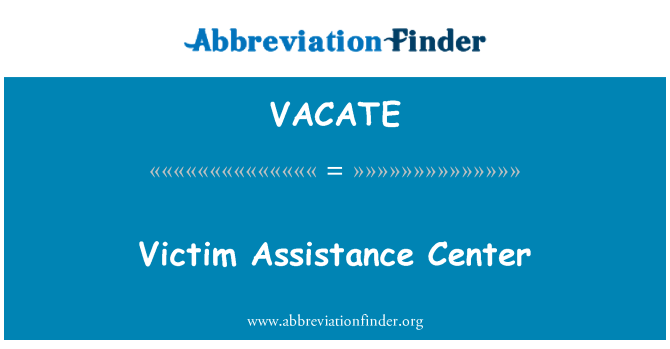 VACATE: Pusat Bantuan korban