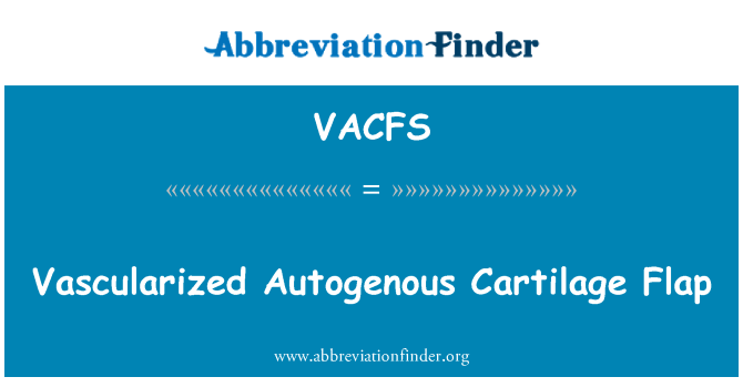 VACFS: Vascularized avtogeno hrustanec Flap