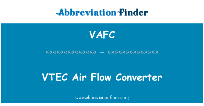 VAFC: VTEC 空気流コンバーター