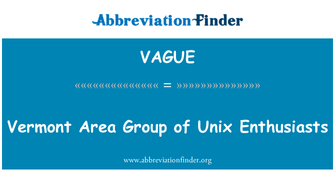 VAGUE: 佛蒙特州地区群 Unix 爱好者