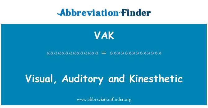 VAK: Visuel, auditiv og kinæstetisk