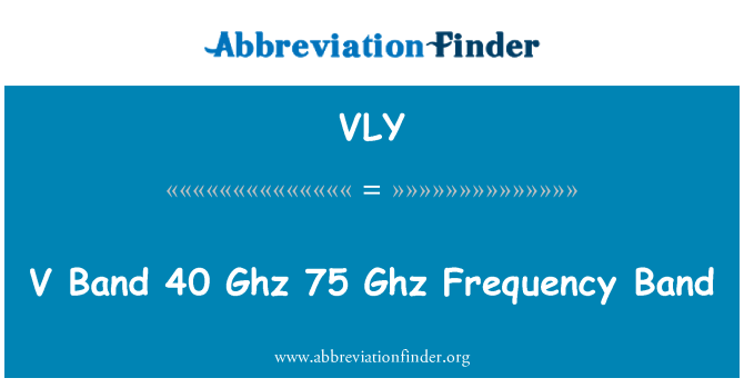 VLY: V Band 40 Ghz 75 Ghz frekuensi Band