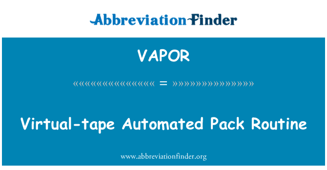 VAPOR: Virtual-tape Automated Pack rutine