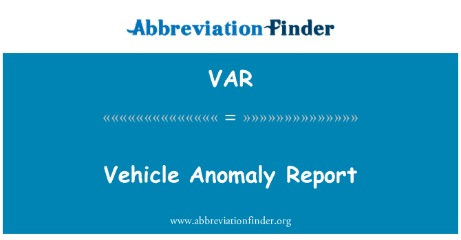 VAR: Relatório de anomalia de veículo