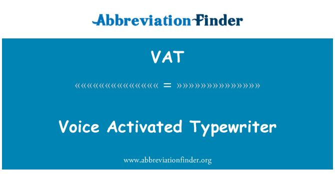VAT: Vuċi attivat tajprajter