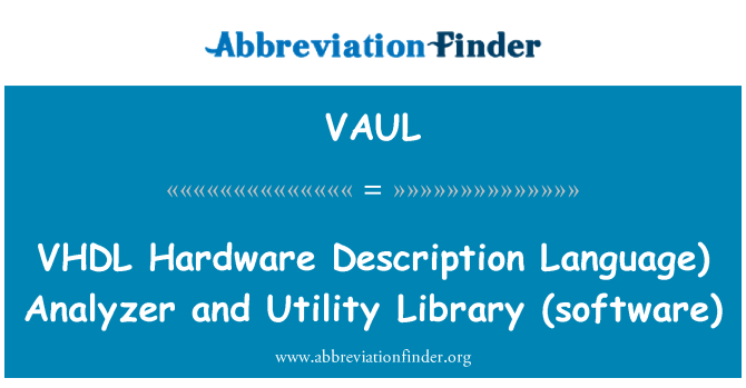 VAUL: VHDL hårdvarubeskrivande språk) Analyzer och Utility bibliotek (programvara)