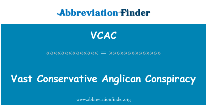 VCAC: Vasta konservattiv Anglican konspirazzjoni għall-Kommissjoni