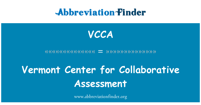 VCCA: Vermont Center for Collaborative Assessment