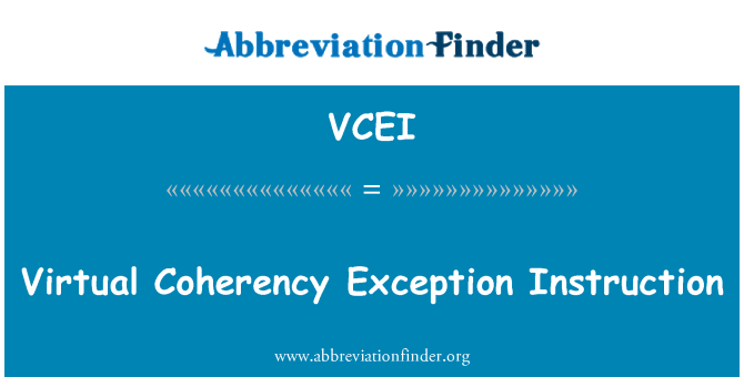 VCEI: Virtual coerência exceção instrução