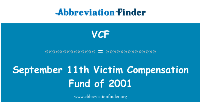 VCF: September 11th Victim Compensation Fund of 2001