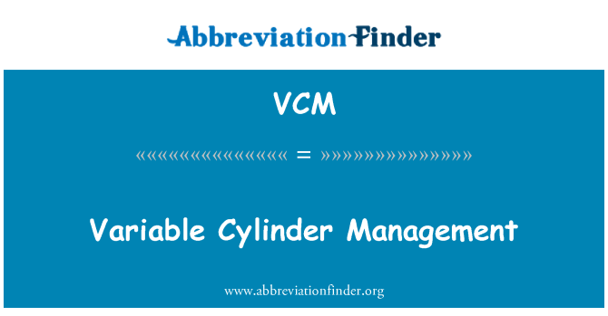 VCM: Variable Cylinder Management