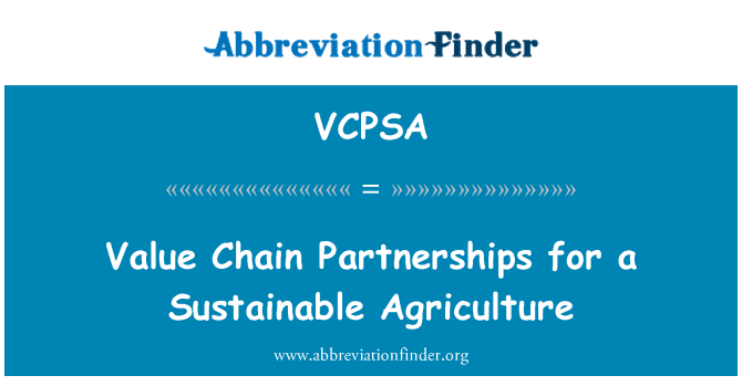 VCPSA: Value Chain Partnerships for a Sustainable Agriculture