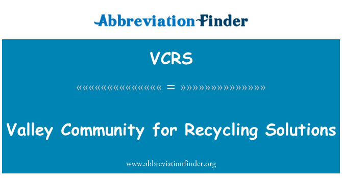 VCRS: وادی کمیونٹی مسائل کے حل کی ری سائیکلنگ کے لیے