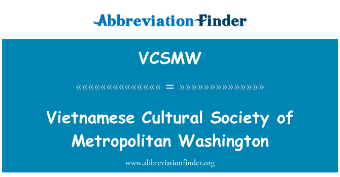 VCSMW: Vietnamese Cultural Society of Metropolitan Washington