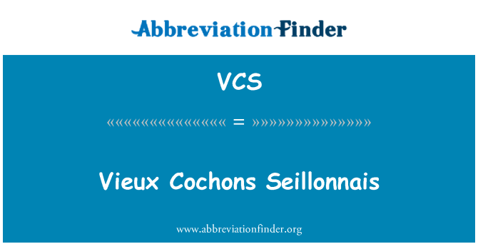 VCS: Vieux au Cochons Seillonnais