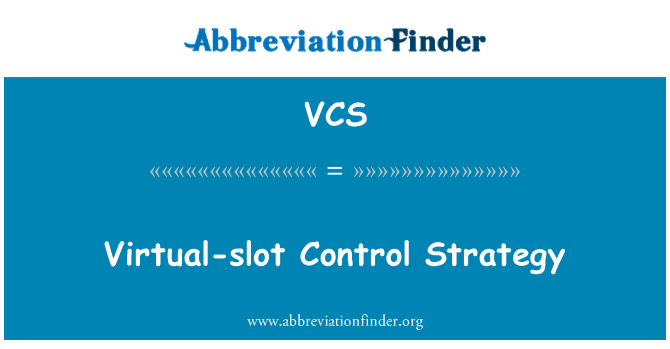 VCS: Strategie de Control virtuale-slot