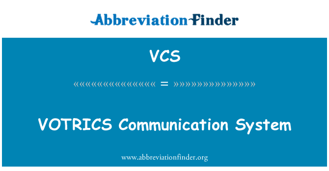 VCS: VOTRICS iletişim sistemi