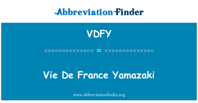 VDFY: Vie De France Yamazaki